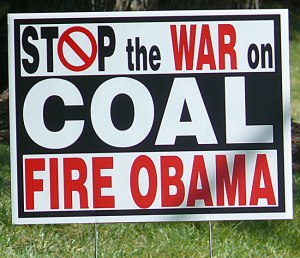 Signs like this popped up all over the "coal belt".